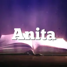 Znaczenie imienia Anita: Czy Twoje imię ukrywa jakieś tajemnice? 